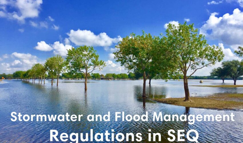 Stormwater and Flood Management Regulations in SEQ